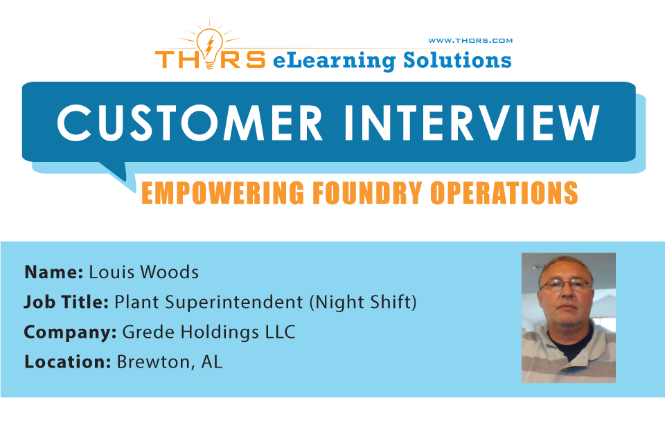 Interview with Grede Holdings plant supervisor reveals how THORS courses help with problem solving.