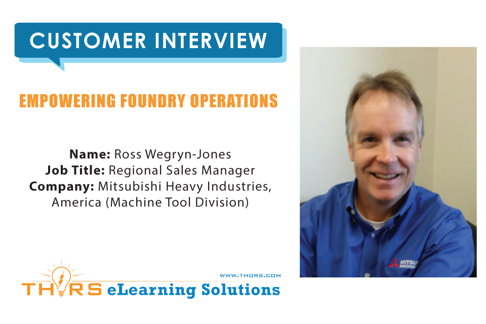 Ross Wegryn-Jones discusses how THORS manufacturing courses gave him an edge in his position as Regional Sales Manager at Mitsubishi Heavy Industries